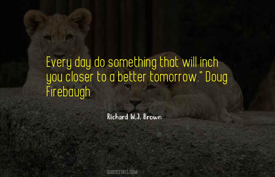 Richard W.J. Brown Quotes #547595 Richard W.J. Brown Quotes #547595