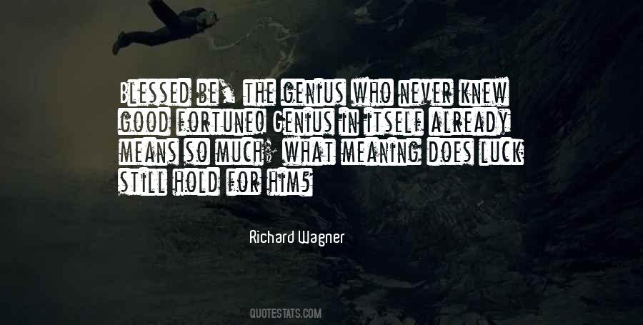 Richard Wagner Quotes #1500886
