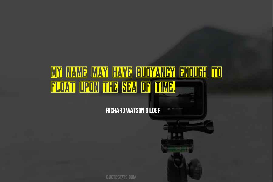 Richard Watson Gilder Quotes #1287776