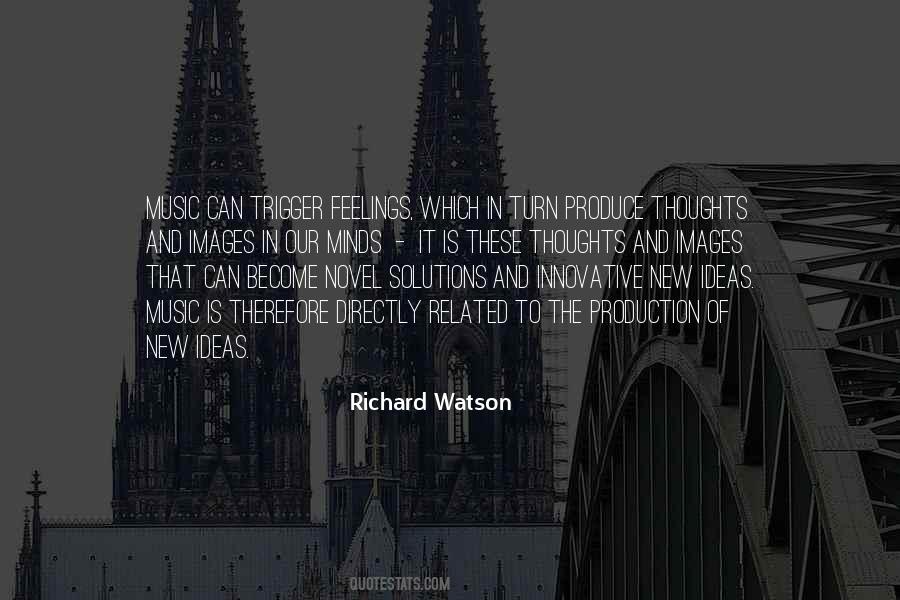 Richard Watson Quotes #1116234