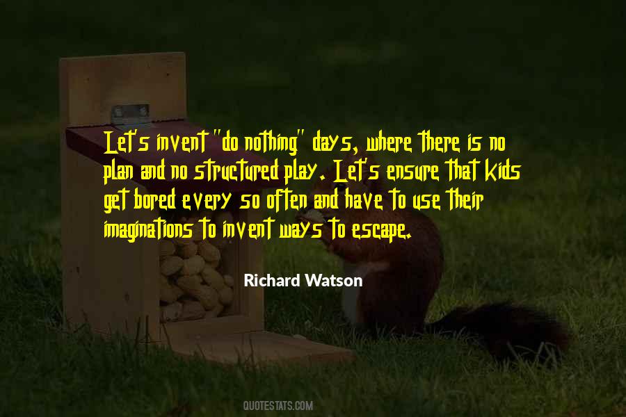 Richard Watson Quotes #158561