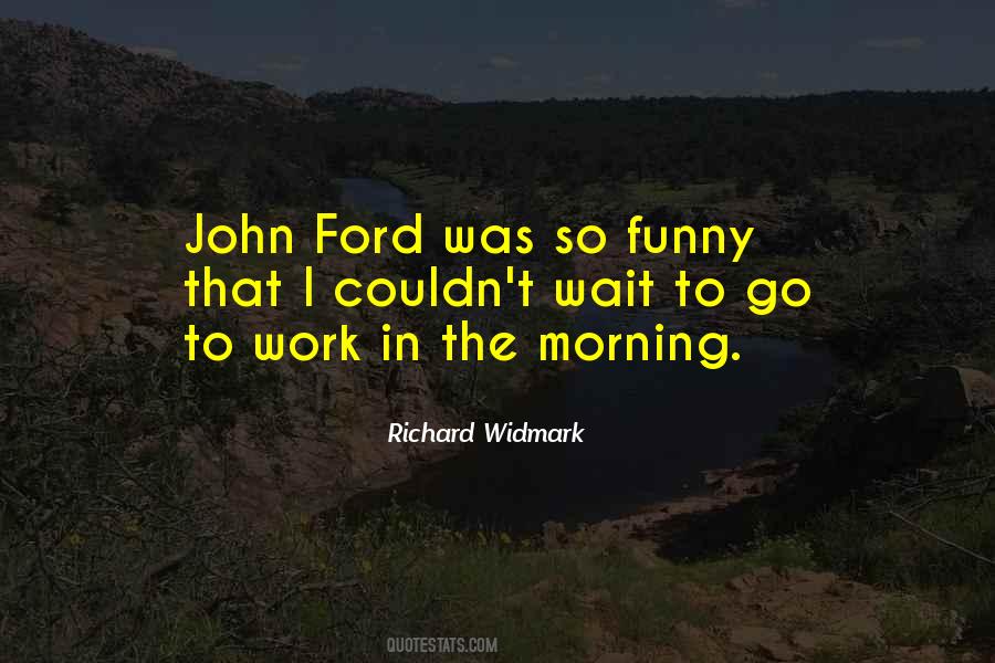 Richard Widmark Quotes #1733115