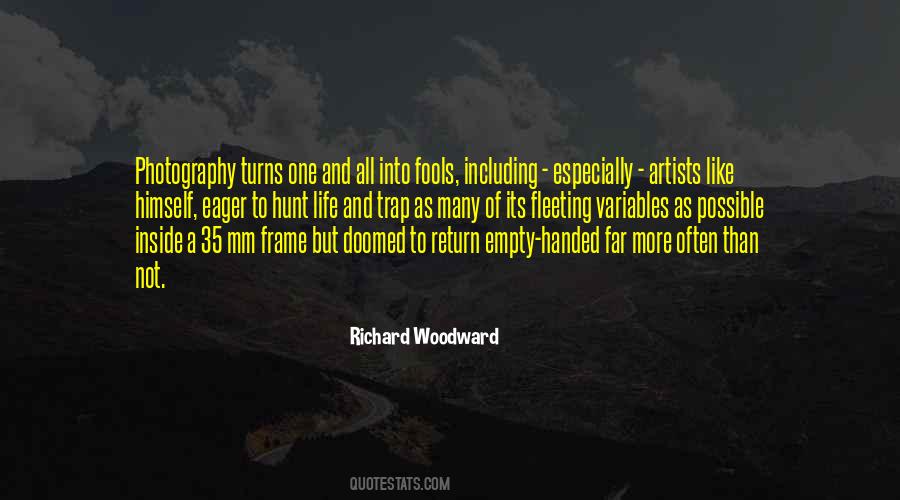 Richard Woodward Quotes #1021486