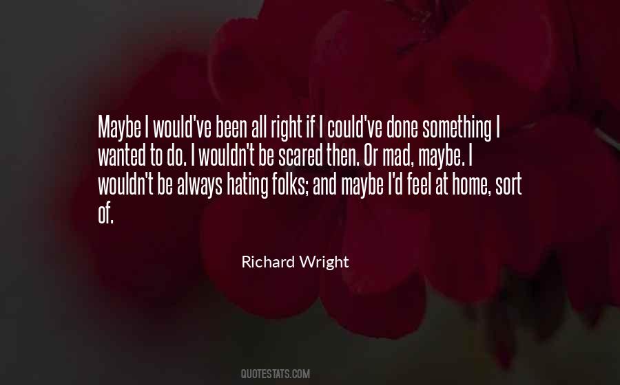 Richard Wright Quotes #1310864