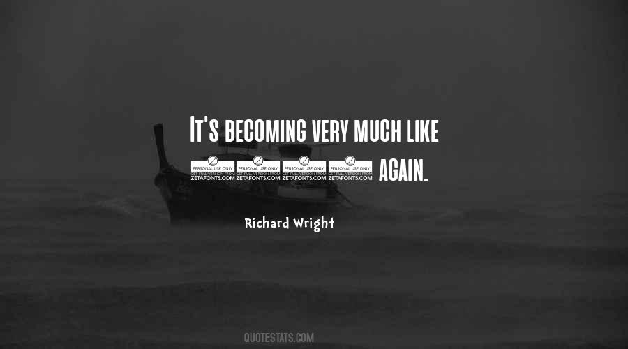 Richard Wright Quotes #1741216