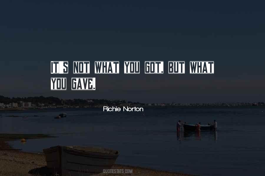 Richie Norton Quotes #476390