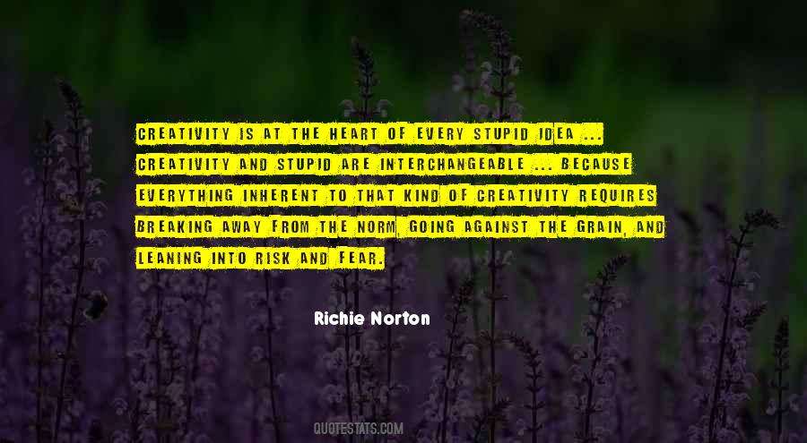 Richie Norton Quotes #486139