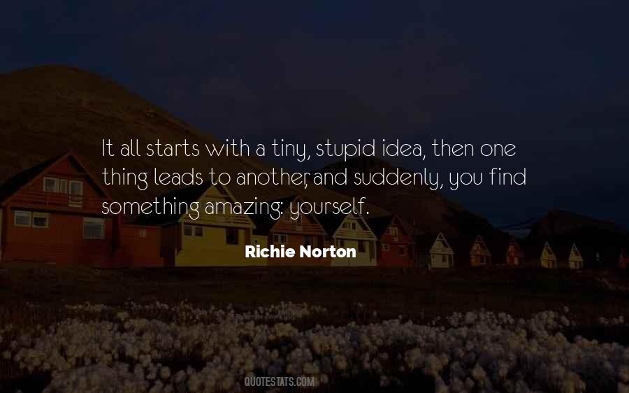 Richie Norton Quotes #953622