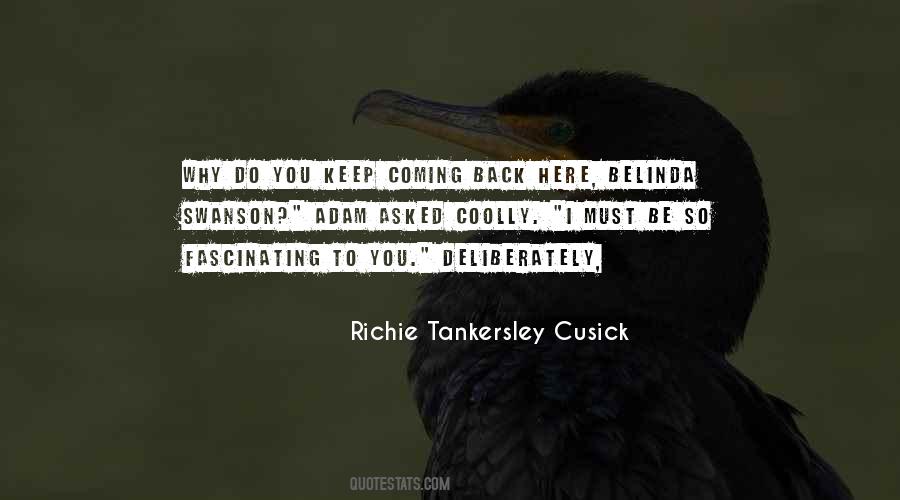Richie Tankersley Cusick Quotes #1488888
