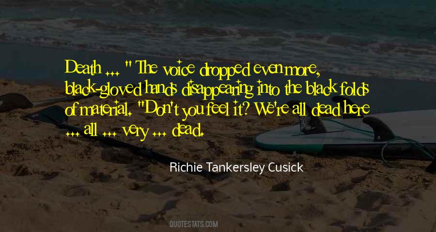 Richie Tankersley Cusick Quotes #1827573