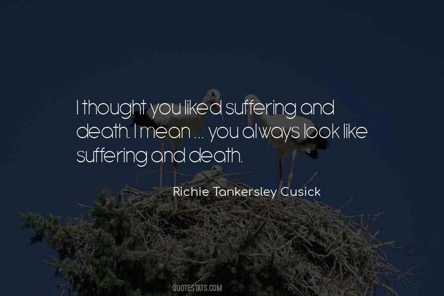 Richie Tankersley Cusick Quotes #267238