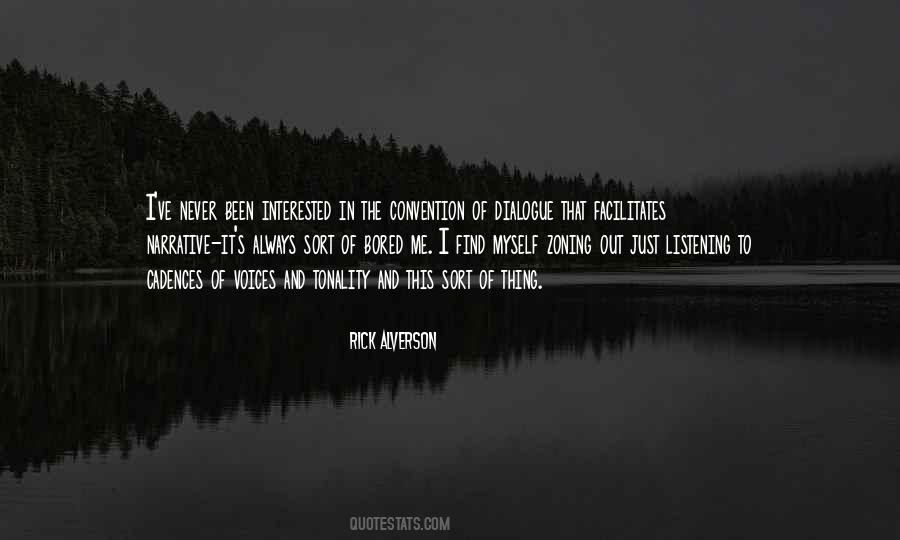 Rick Alverson Quotes #1857896