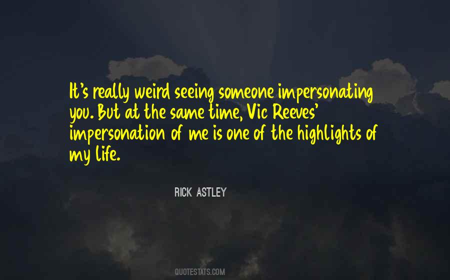 Rick Astley Quotes #211838