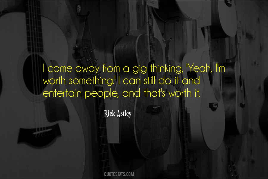 Rick Astley Quotes #926502