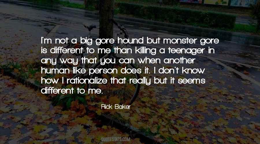 Rick Baker Quotes #1641577