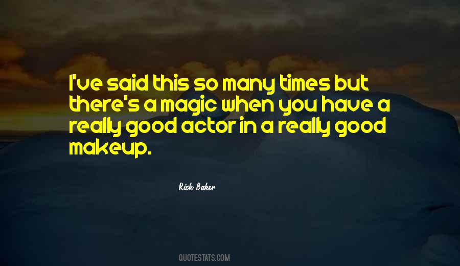 Rick Baker Quotes #34802