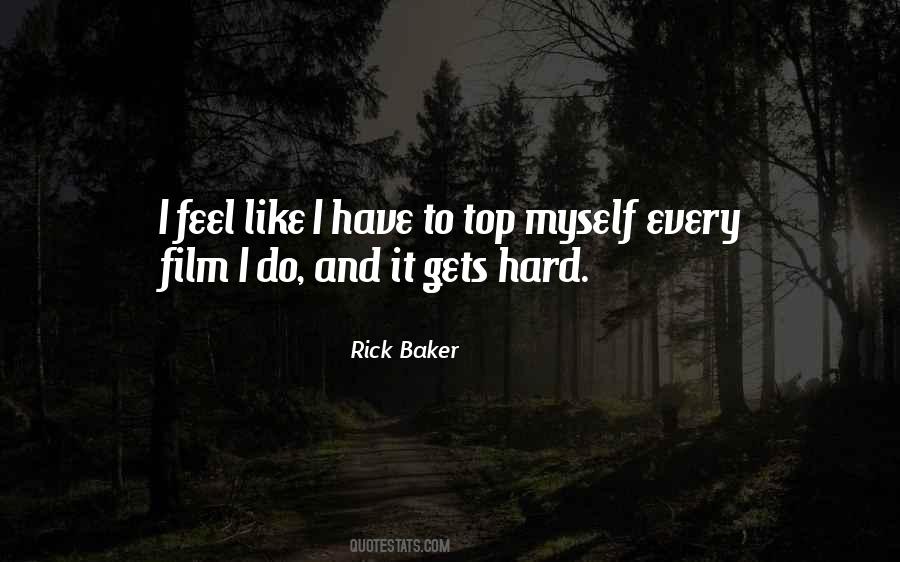 Rick Baker Quotes #616125