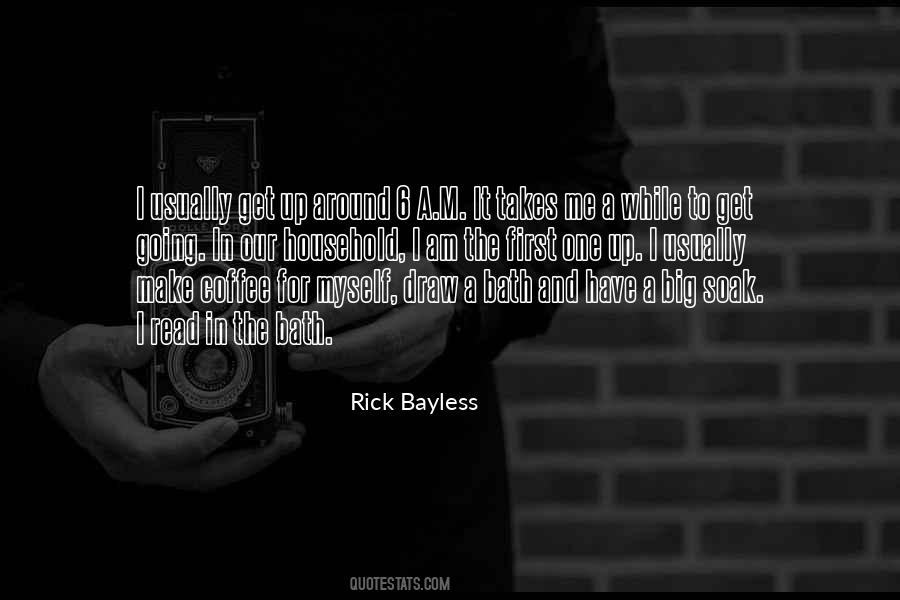 Rick Bayless Quotes #1077053