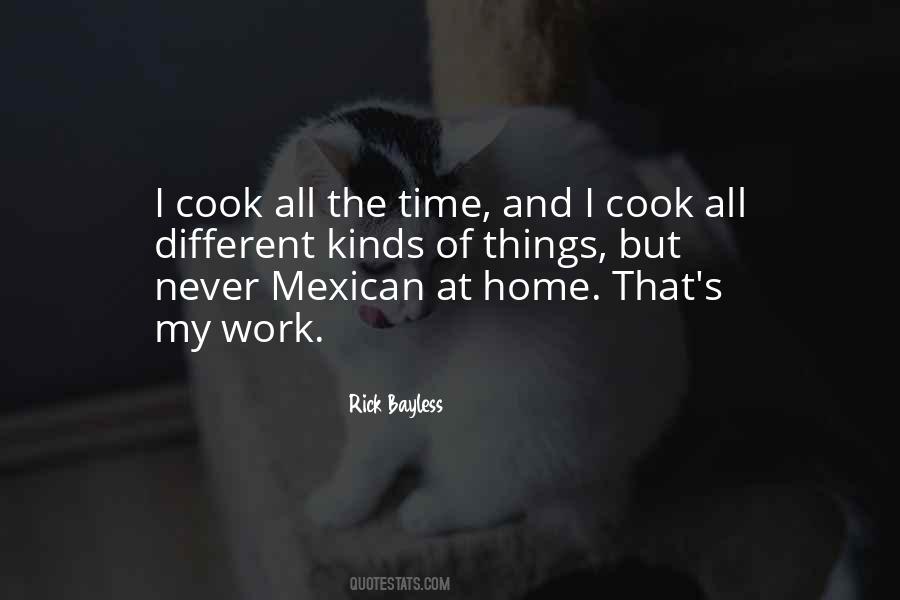 Rick Bayless Quotes #1382159