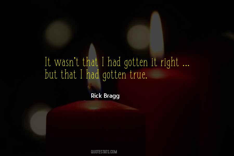 Rick Bragg Quotes #107880