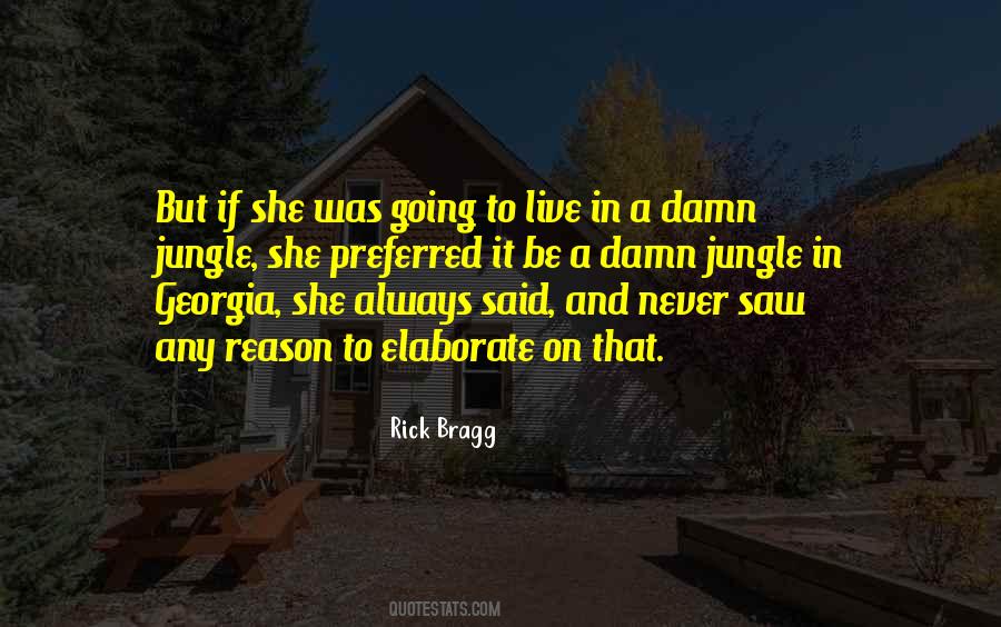 Rick Bragg Quotes #1220966