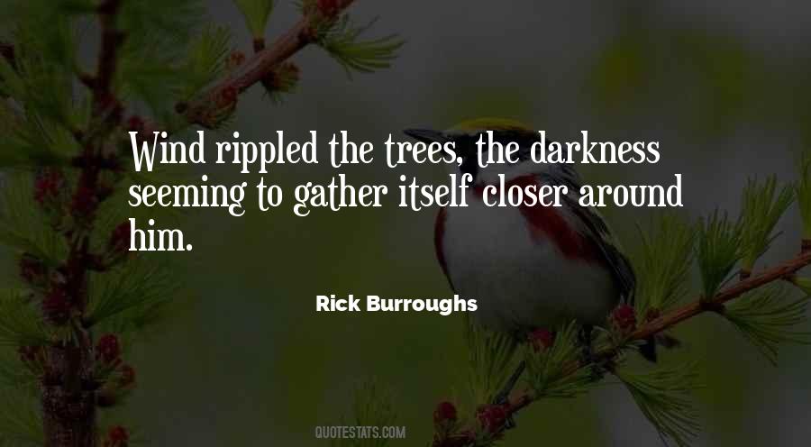 Rick Burroughs Quotes #1776101