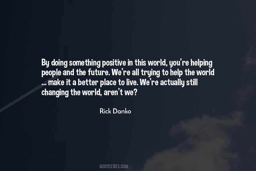 Rick Danko Quotes #105240