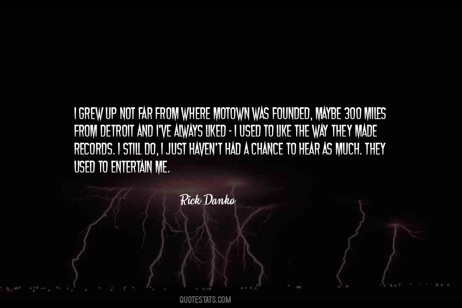 Rick Danko Quotes #1751992