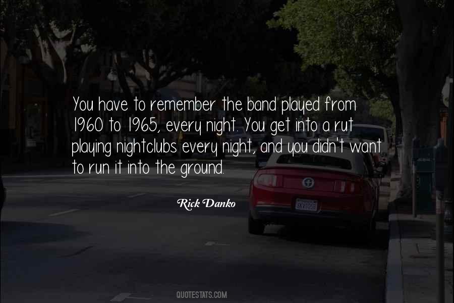 Rick Danko Quotes #772358