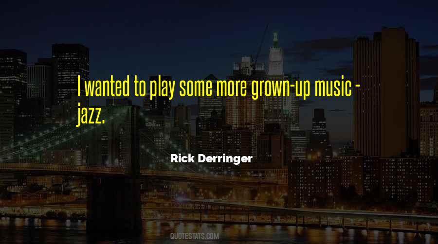 Rick Derringer Quotes #196048