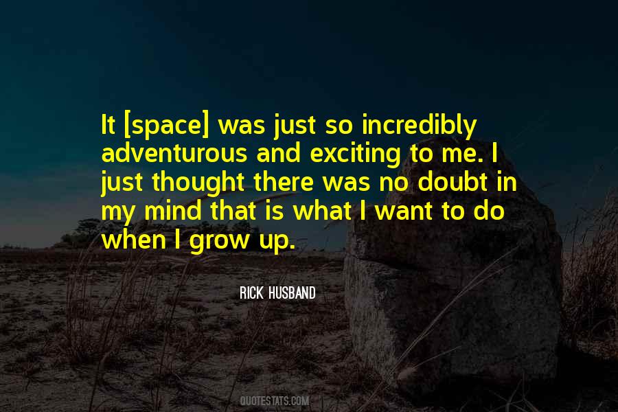 Rick Husband Quotes #912070 Rick Husband Quotes #912070