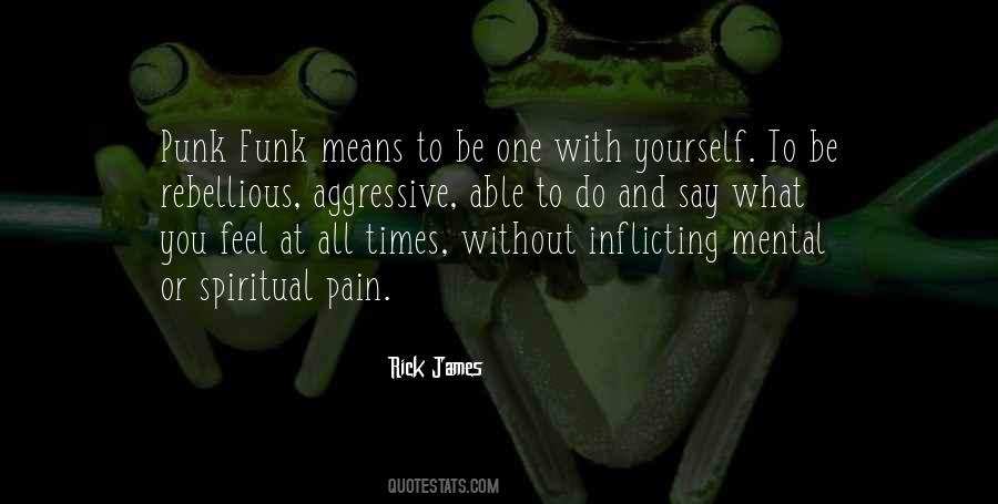 Rick James Quotes #1732172