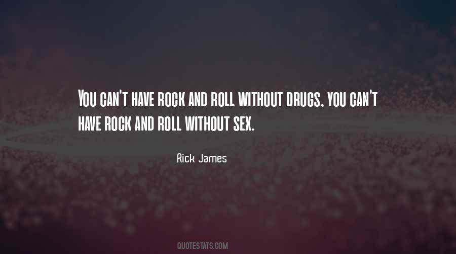 Rick James Quotes #306872