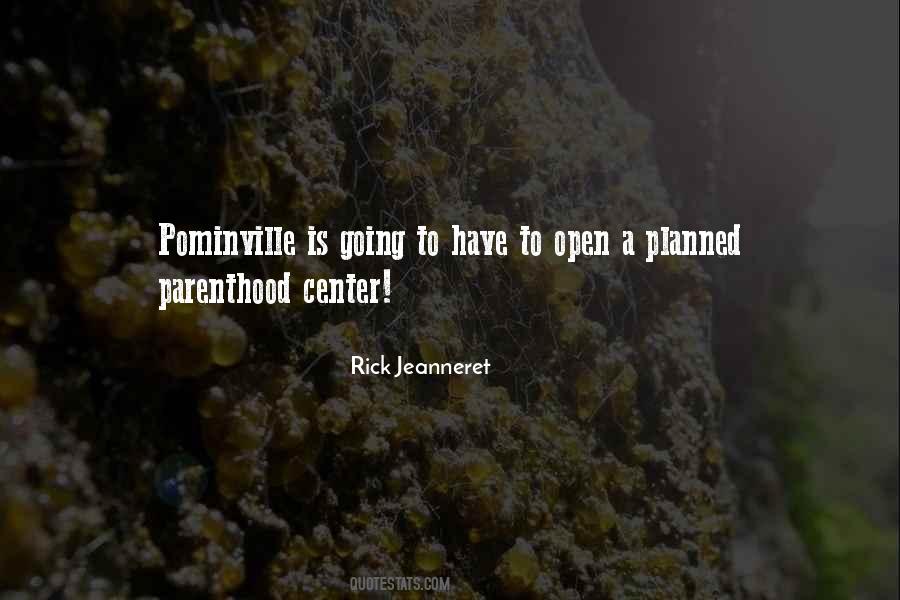 Rick Jeanneret Quotes #1620974