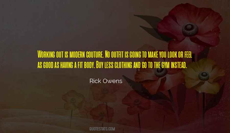 Rick Owens Quotes #1689512