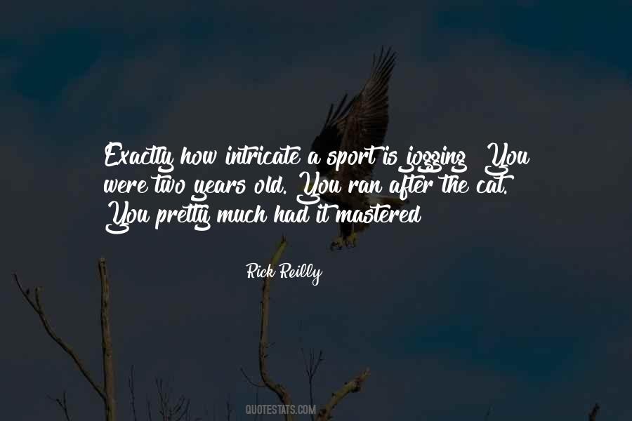 Rick Reilly Quotes #1722437