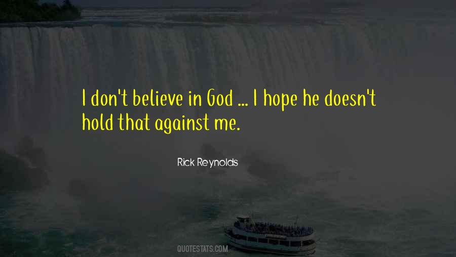 Rick Reynolds Quotes #1148427