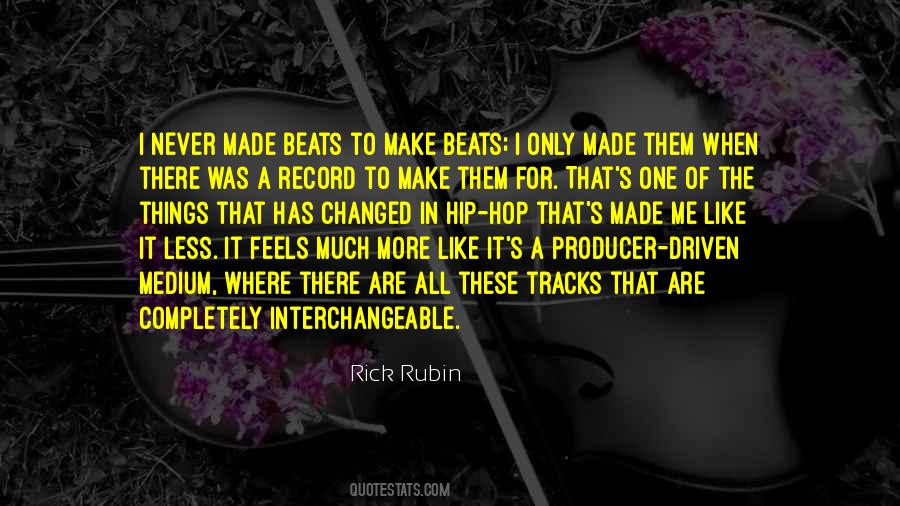 Rick Rubin Quotes #545700