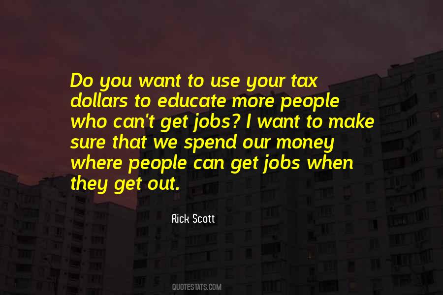 Rick Scott Quotes #1057031