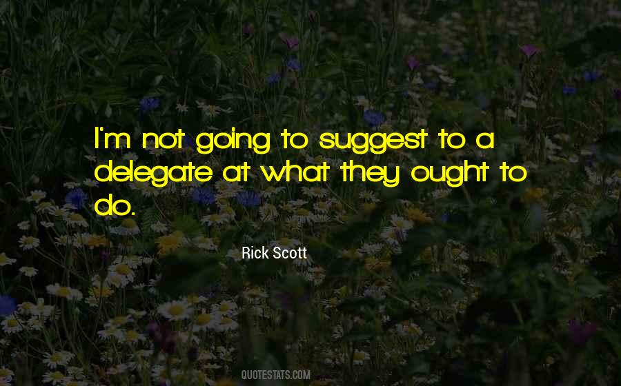 Rick Scott Quotes #1431805