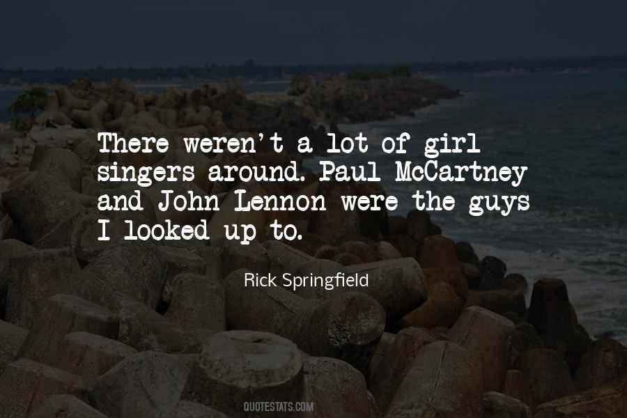 Rick Springfield Quotes #1049406