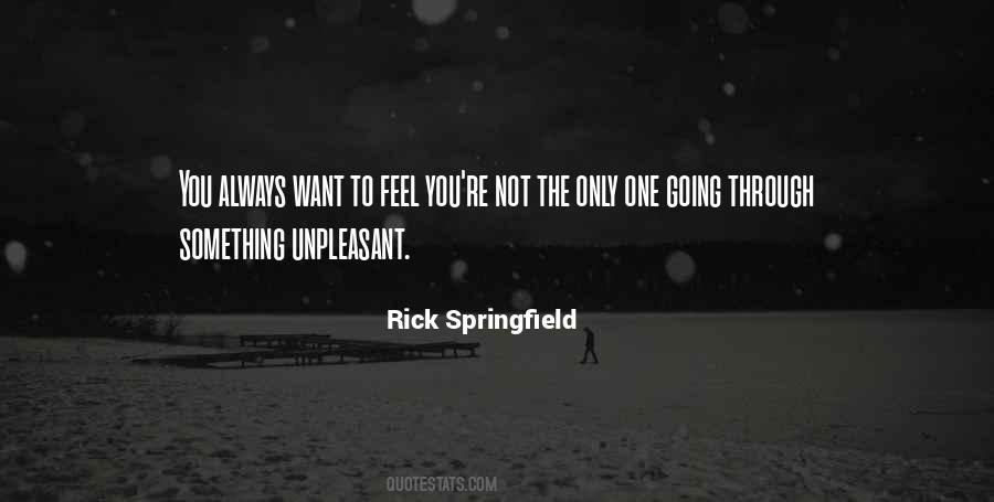 Rick Springfield Quotes #1062202