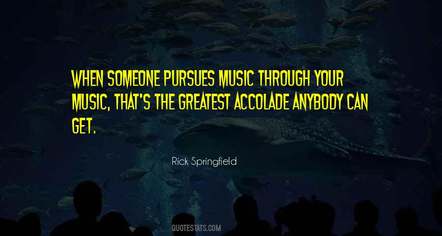 Rick Springfield Quotes #1346091