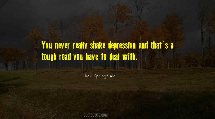 Rick Springfield Quotes #1476441