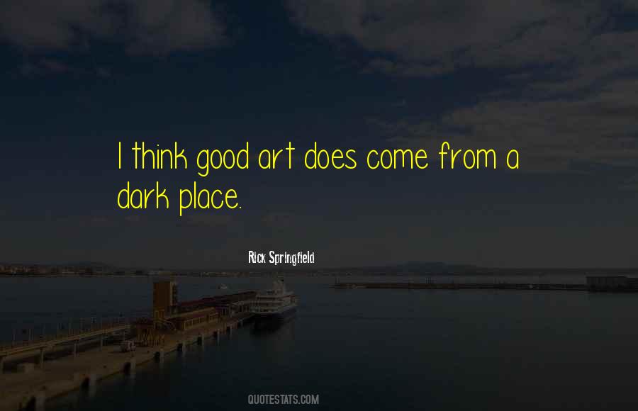 Rick Springfield Quotes #447323