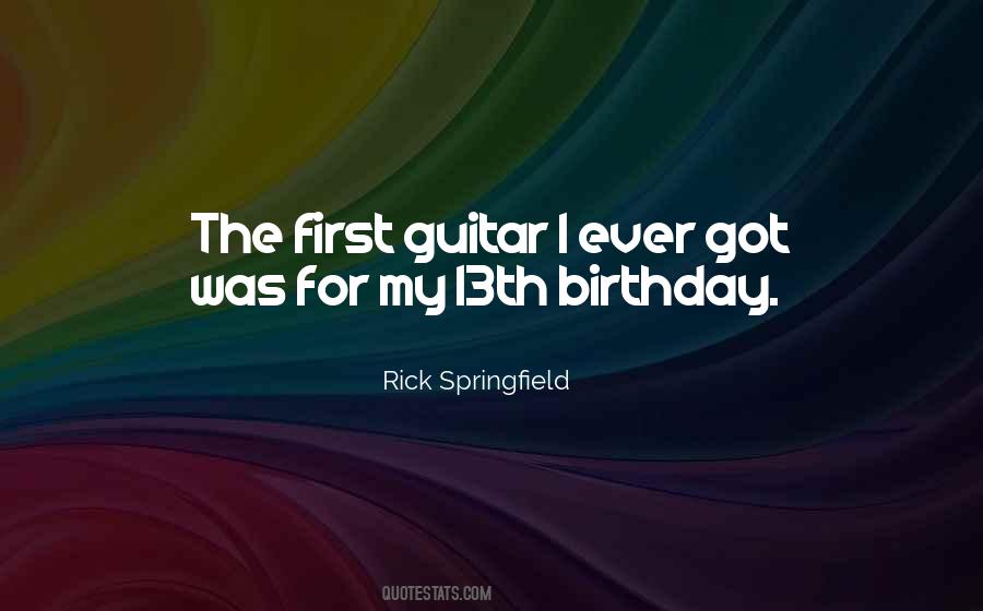 Rick Springfield Quotes #855750