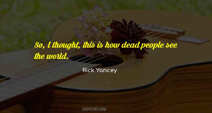 Rick Yancey Quotes #39010