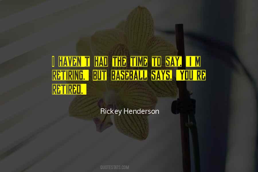 Rickey Henderson Quotes #1545927