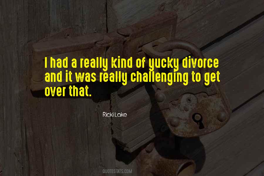 Ricki Lake Quotes #1197265