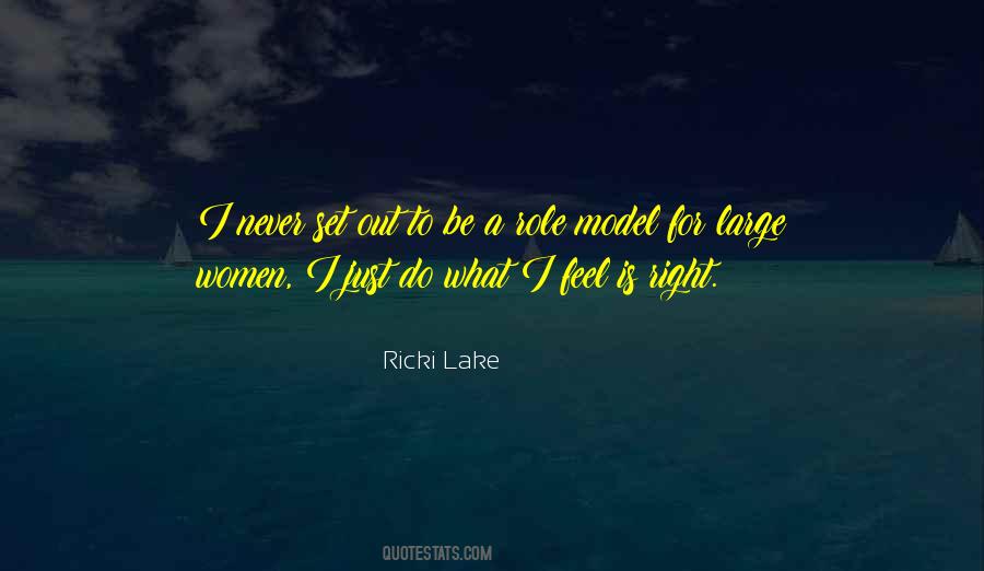 Ricki Lake Quotes #1521183